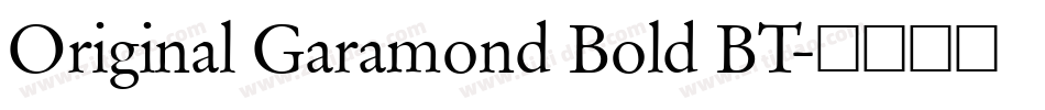 Original Garamond Bold BT字体转换